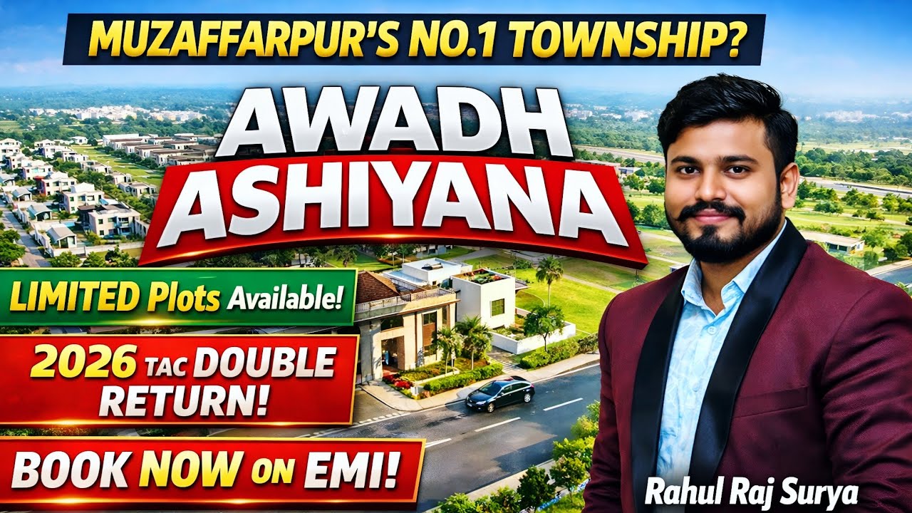 Awadh Ashiyana Muzaffarpur 🔥 EMI Par Plot Book Karein | Bihar ka Fast Growing Township 2026