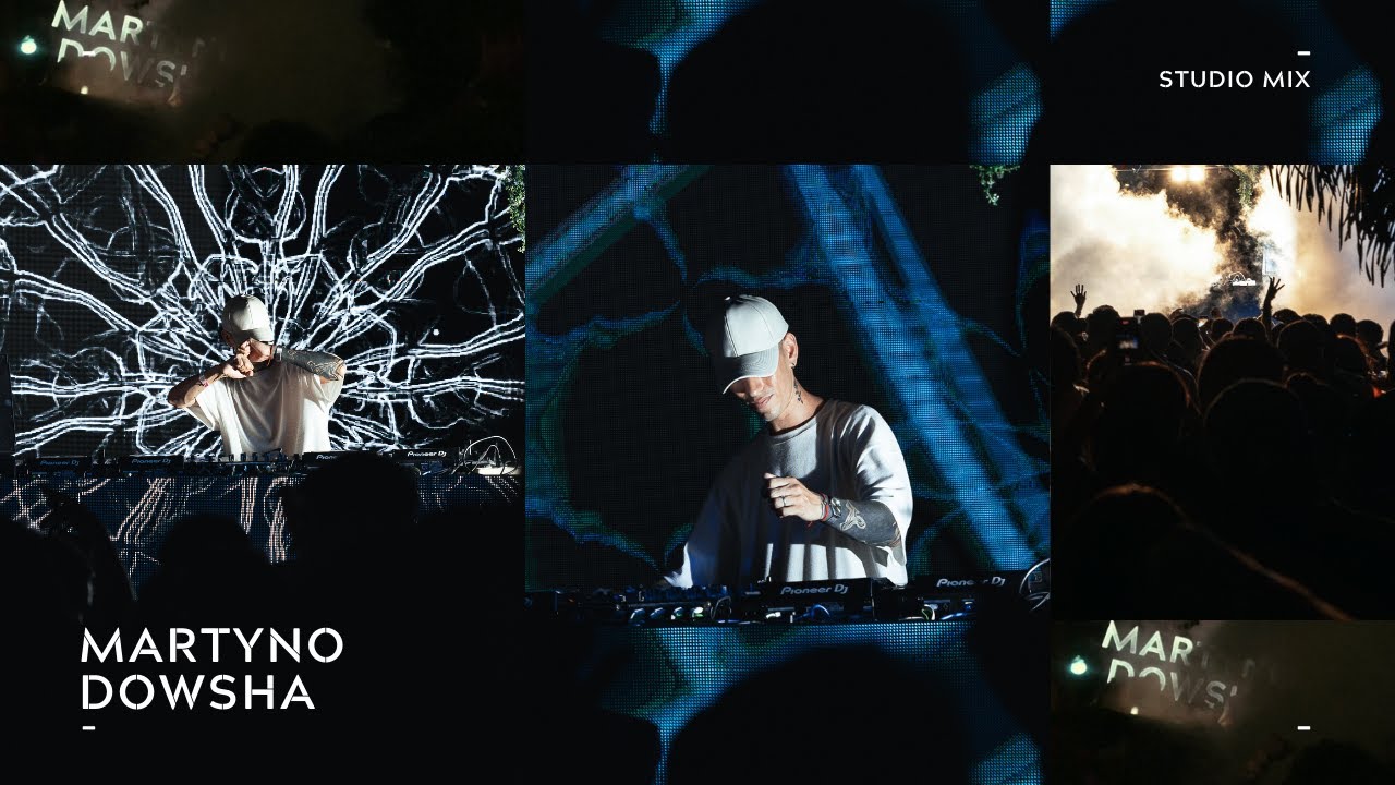 Martyno Dowsha - Studio Mix
