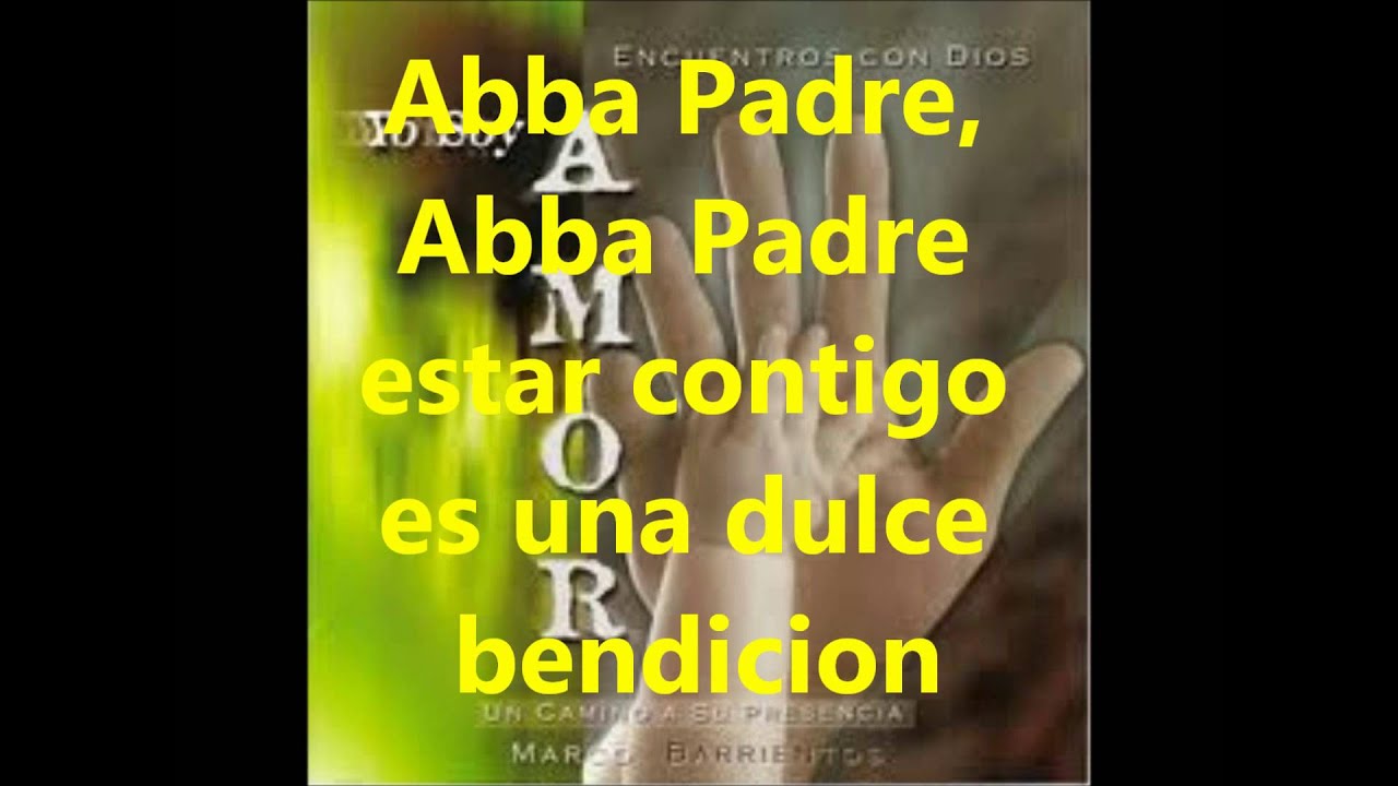 Abba Padre - Marco Barrientos