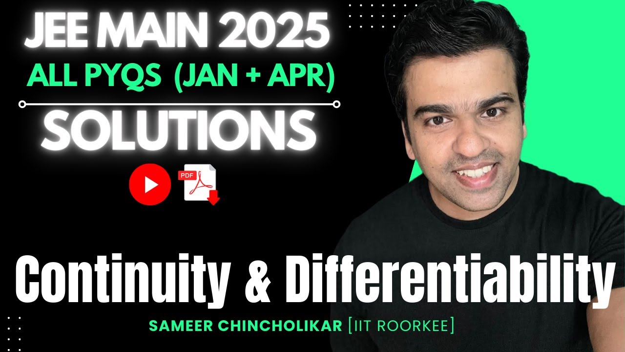 PYQ Series | Continuity & Differentiability | JEE Main 2025 (Jan & April) | ALL Questions | Solution