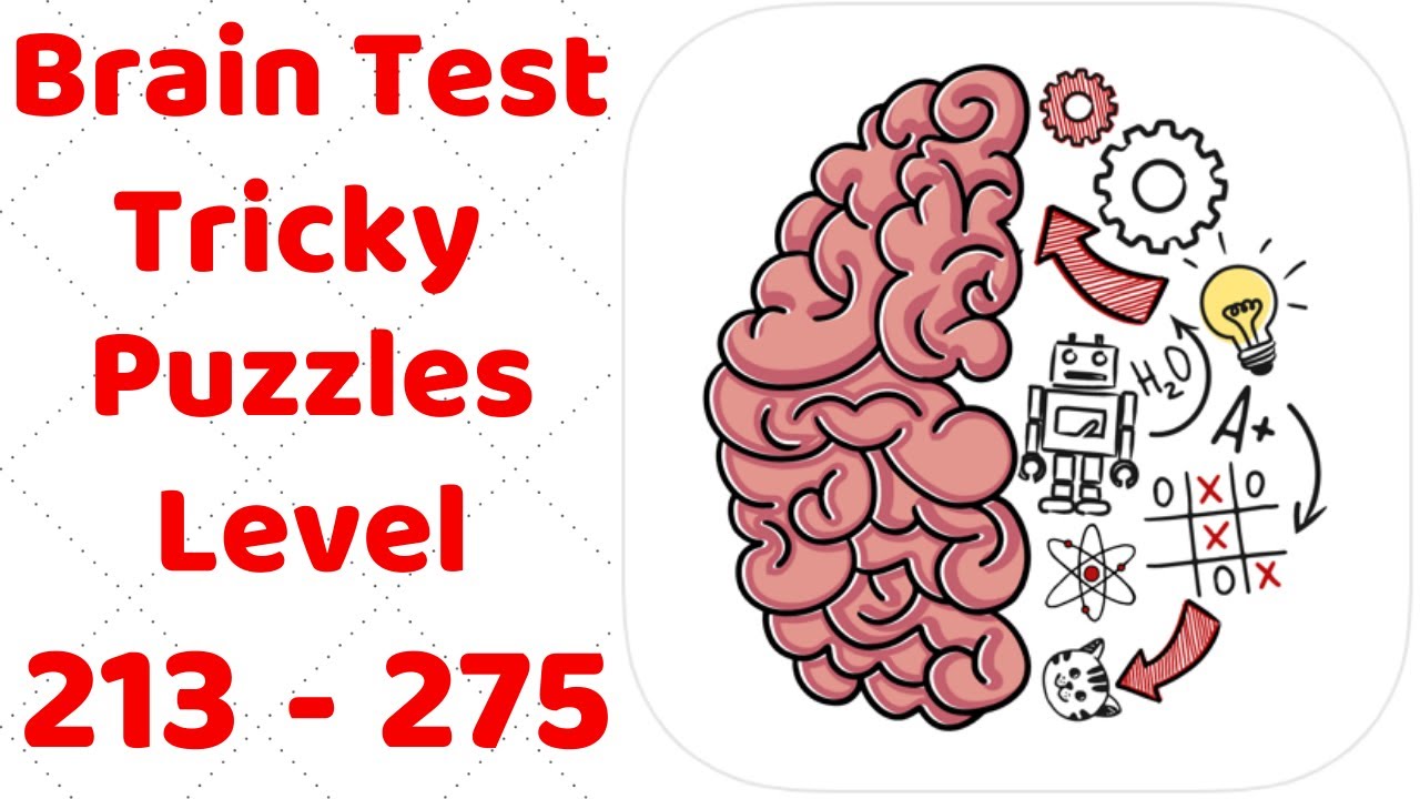 Brain Test Tricky Puzzles Level 213-275 Walkthrough Solution (With explanation)