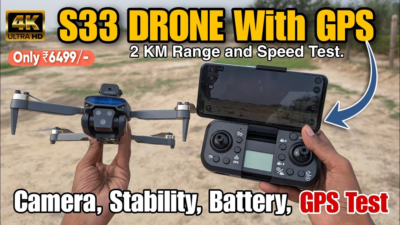 S33 GPS Camera Drone Unboxing, Flying, Camera Test, One Key Return Test, Battery Test, Range Test