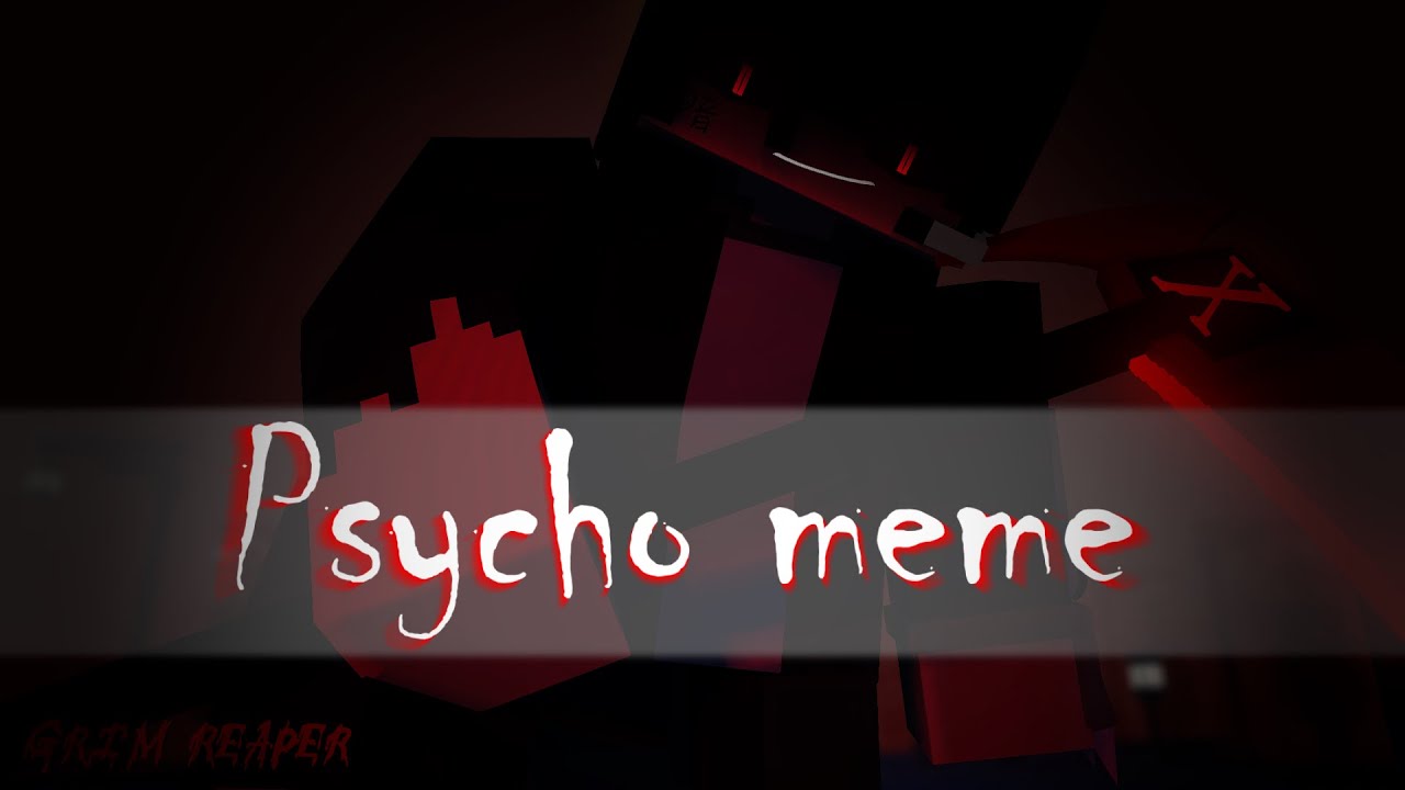 Psycho meme│Minecraft Animation