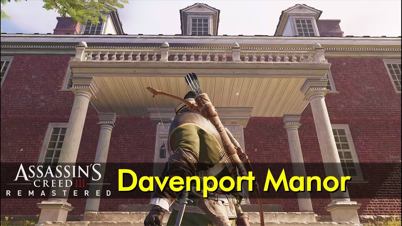 Davenport Manor | Assassin’s Creed III Remastered