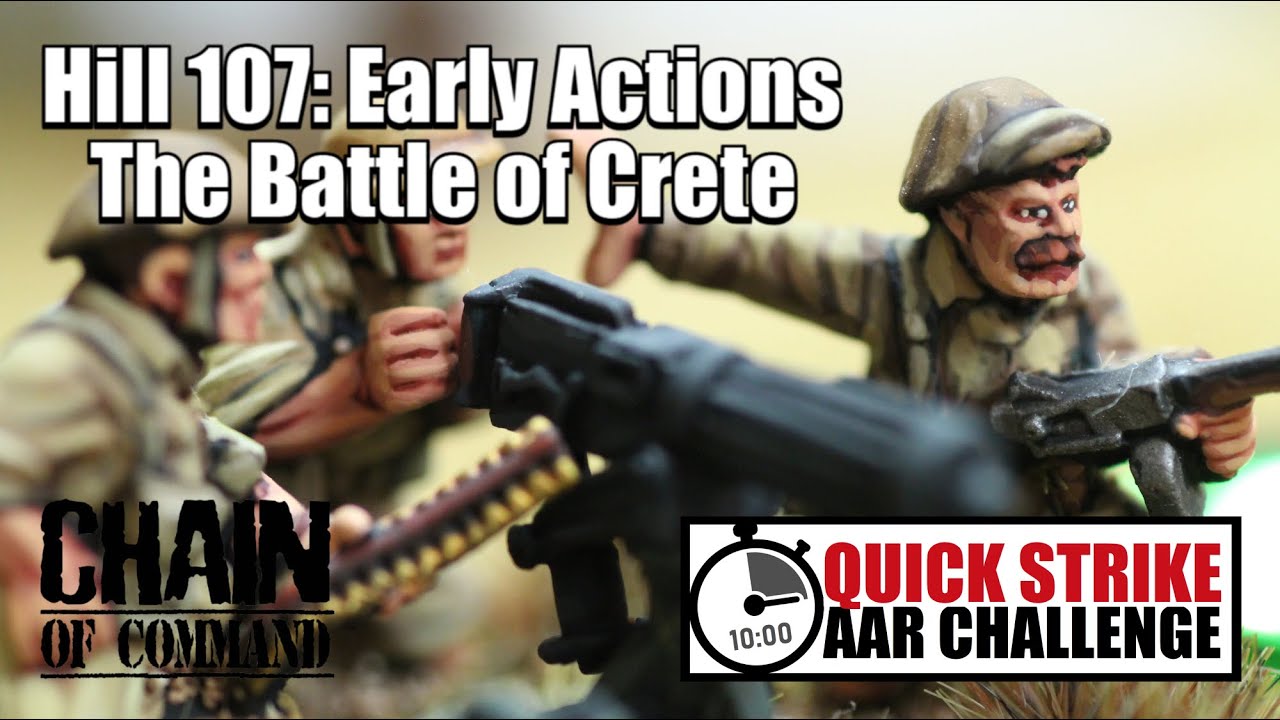 Hill 107: Early Actions at Maleme | Quick Strike Challenge AAR - WWII Miniature Battle Report