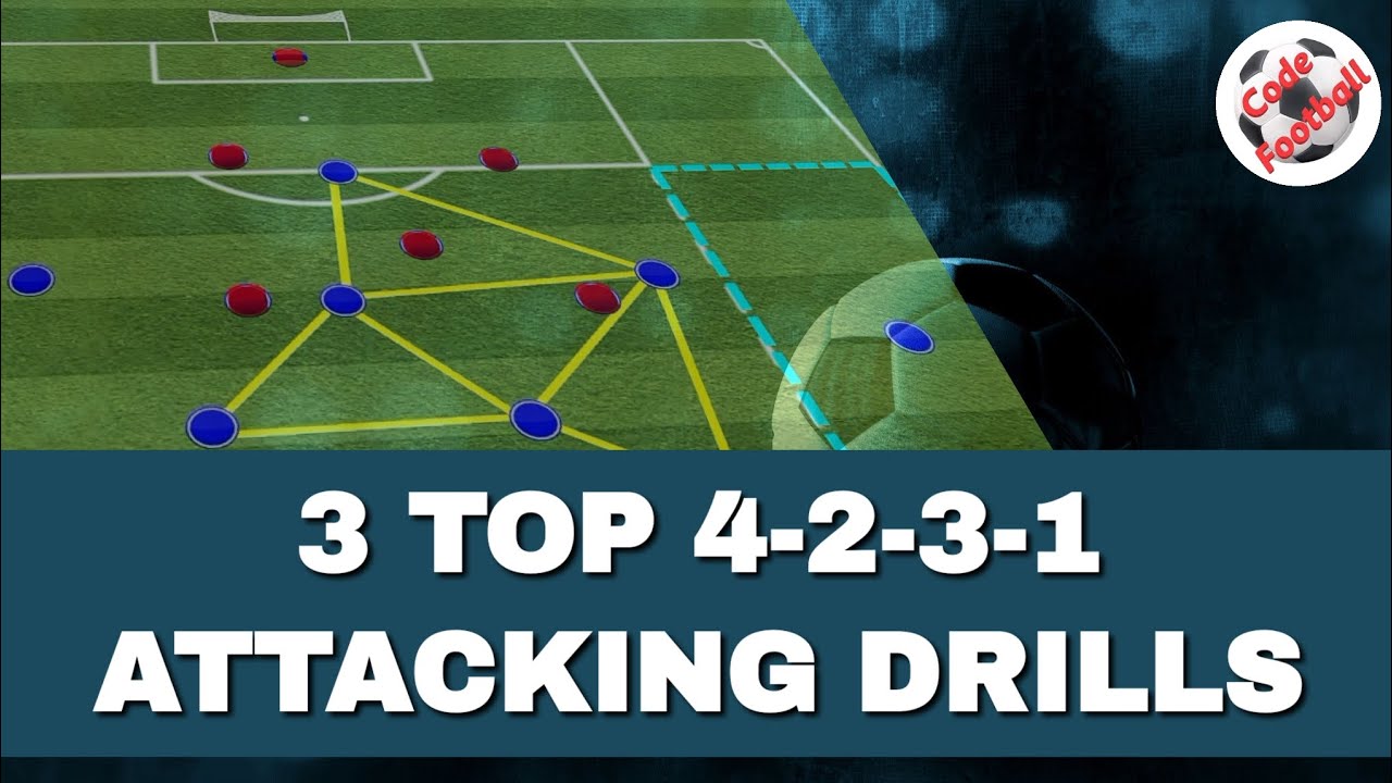 3 top 4-2-3-1 attacking drills!