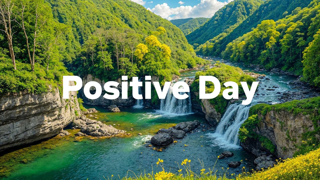 Positive Day 🌱🌞 Positive & Chill Music Playlist to Boost Your Energy - Chill House Music