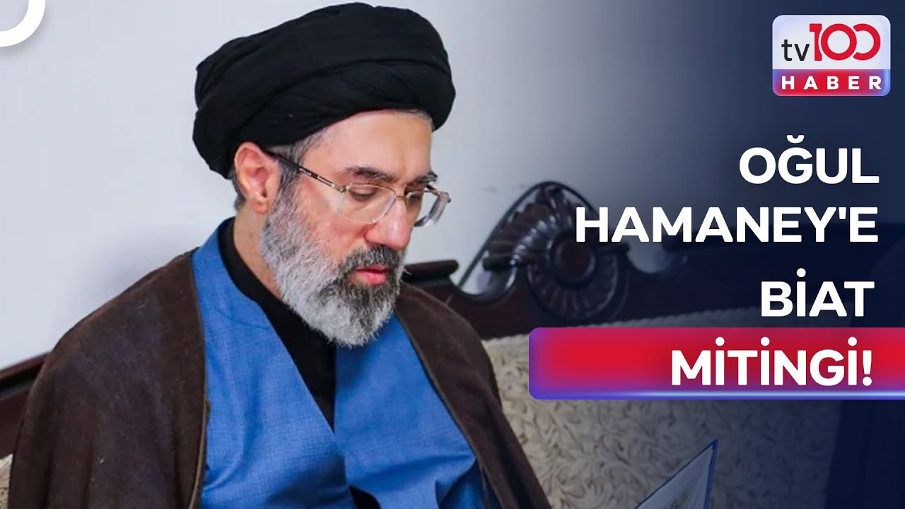 İran'ın Yeni Lideri Mücteba Hamaney | tv100 Haber