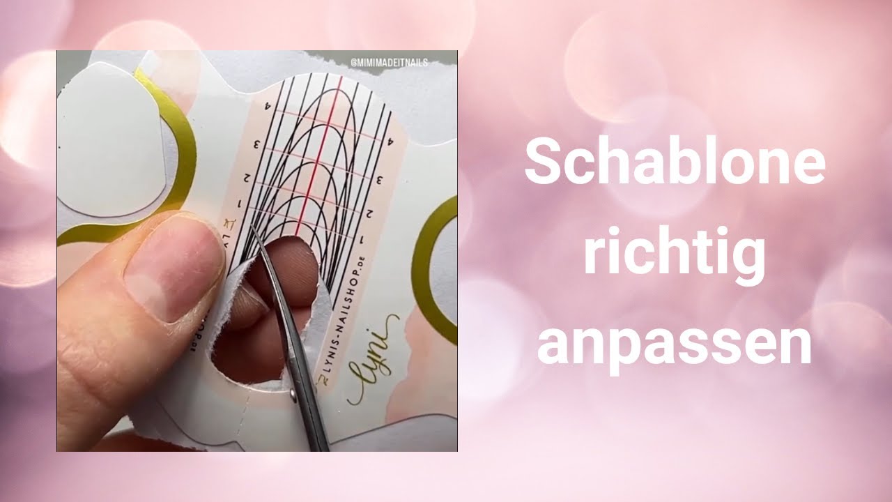 Schablone richtig einschneiden | Nagel verlängern | Mimi made it
