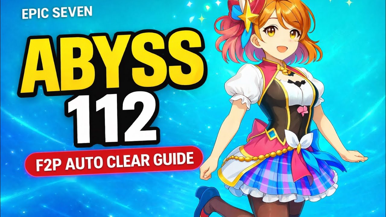 Epic Seven Abyss 112 🔥 (F2P Auto Clear Guide)