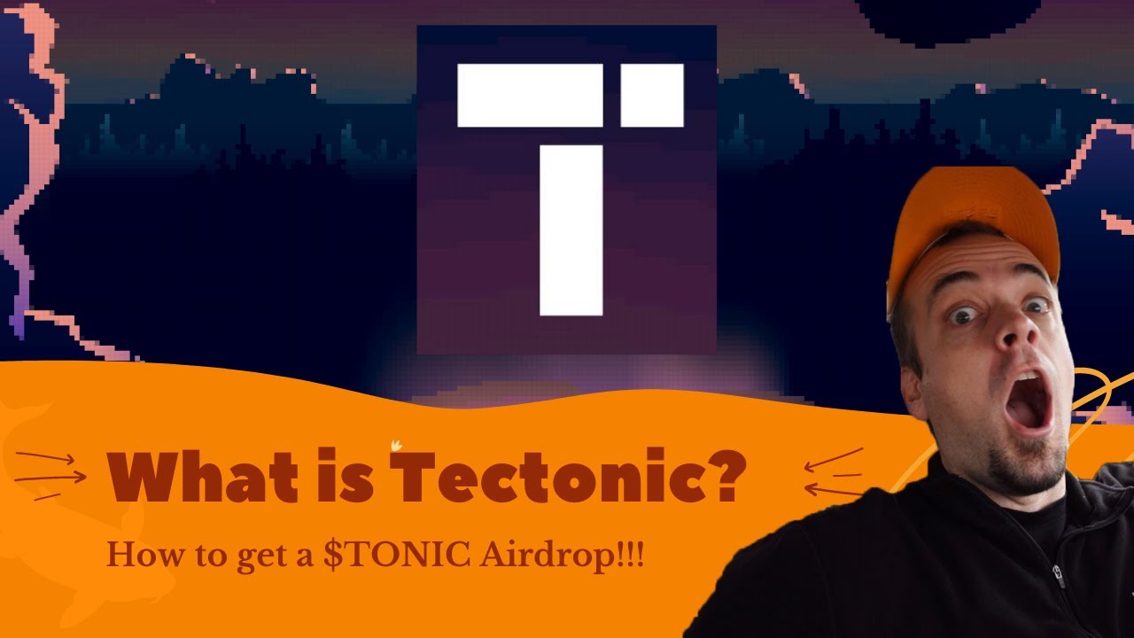 What is Tectonic? | HOW TO GET A $TONIC AIRDROP!
