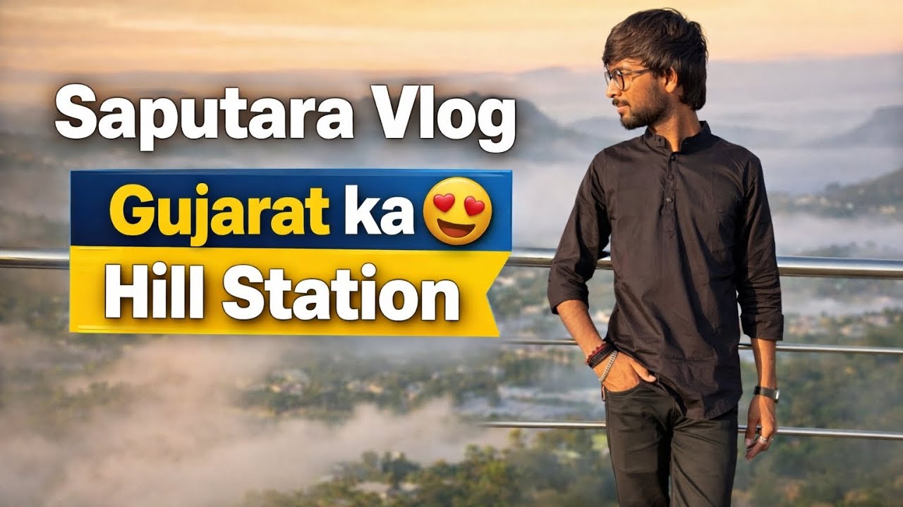 Saputara Vlog | Gujarat Ka Ekmatra Hill Station 😍 | Saputara Tourist Places | Mini Vlog