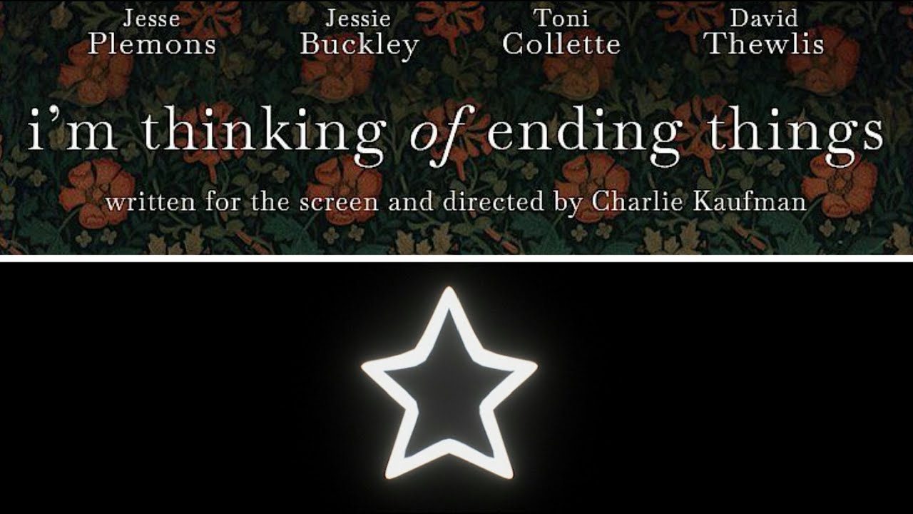 I'm Thinking of Ending Things - Movie Review, Book Comparison, Ranking Charlie Kaufman Films