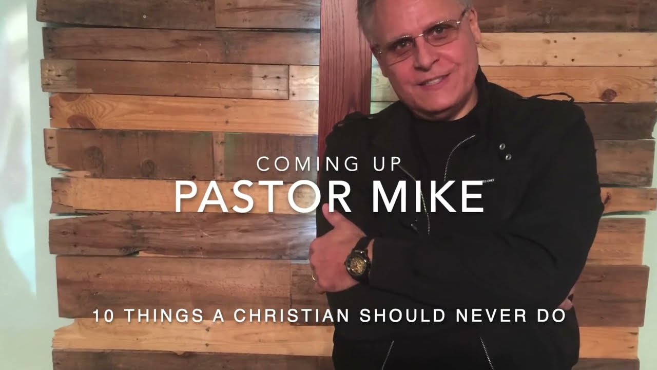 10 Things a Christian should NEVER do!