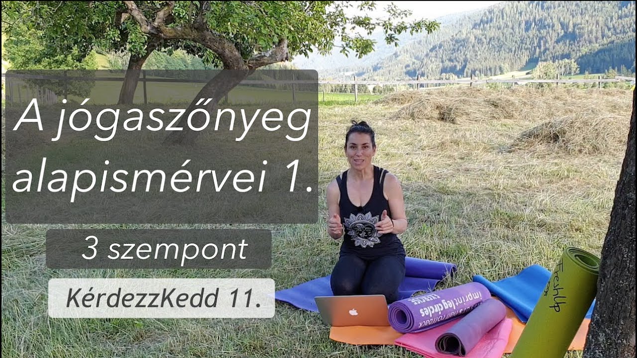 Így válassz jógaszőnyeget - KérdezzKedd 11. - Jógaszőnyeg ALAPOK 1.
