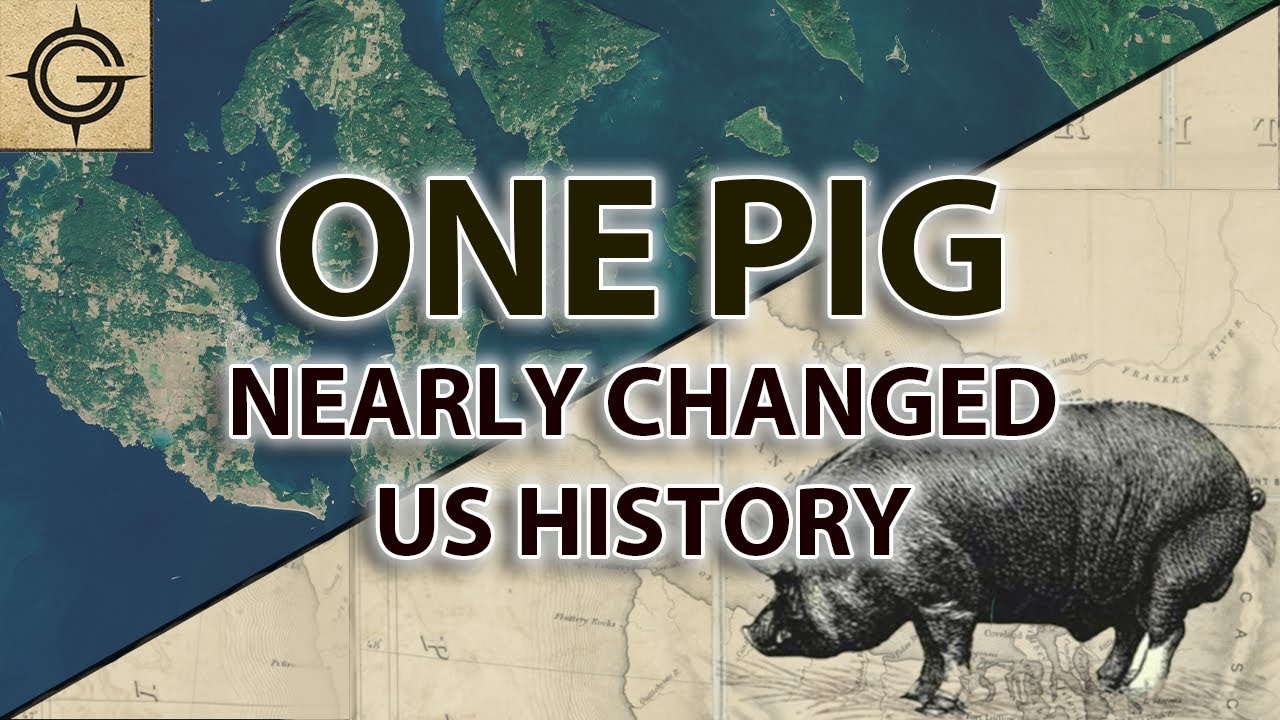 How a Pig Nearly Changed U.S. History (The Pig War)
