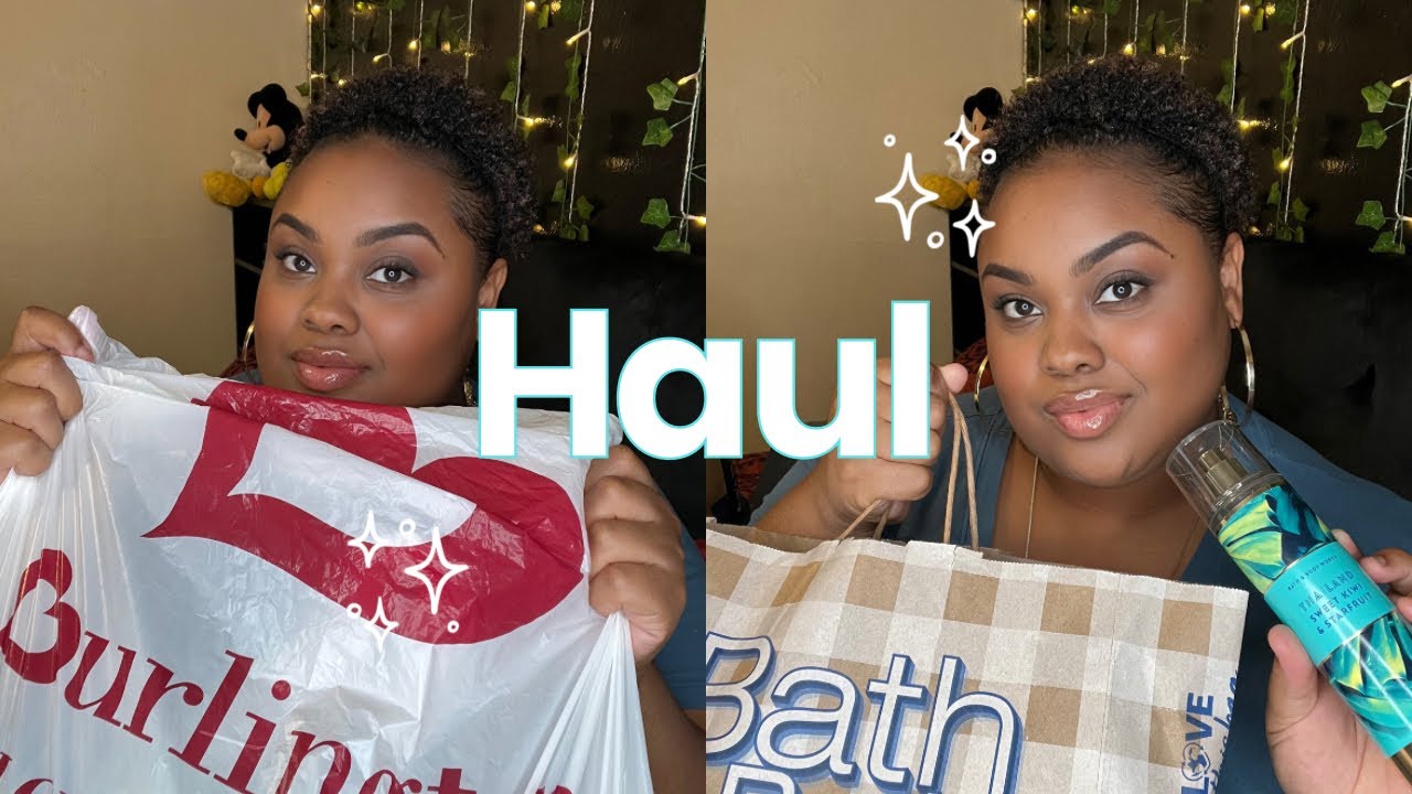 BURLINGTON HAUL AND BATH&BODY WORKS