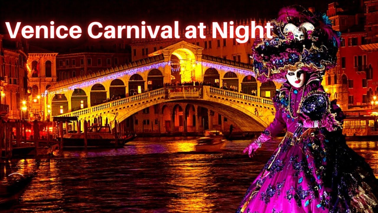Venice Italy, Venice Carnival 2023, Night time Walking Tour