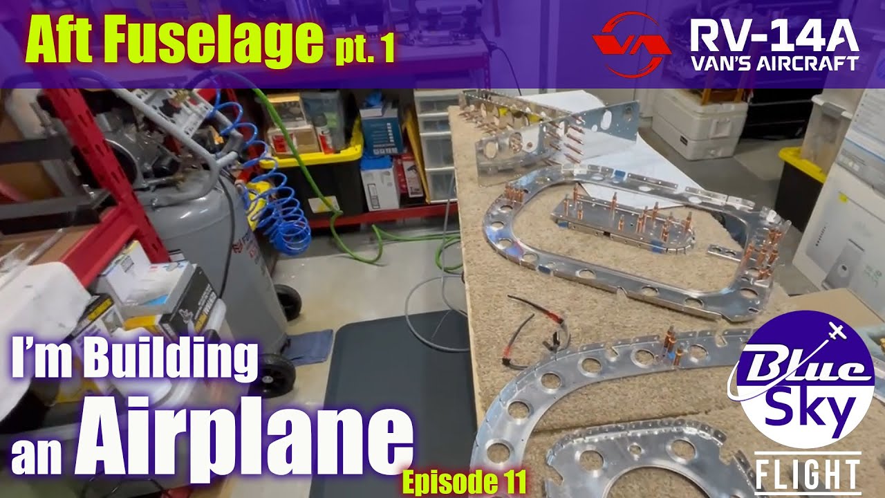 Aft Fuselage pt1 -  Building a Vans RV 14 Airplane Ep11