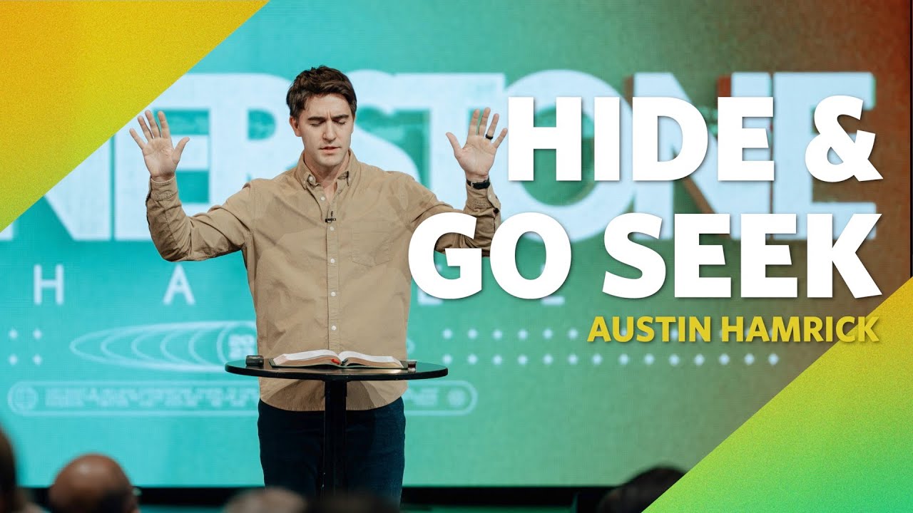 Hide & Go Seek  |  Psalm 91  |  Austin Hamrick