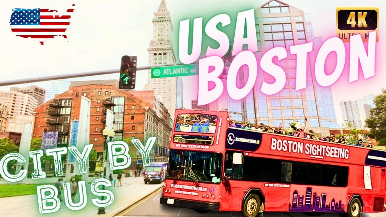 🏙️ BOSTON, USA 🇺🇸 – CITY BY BUS – HOP ON - HOP OFF BUS – 4K RIDE
