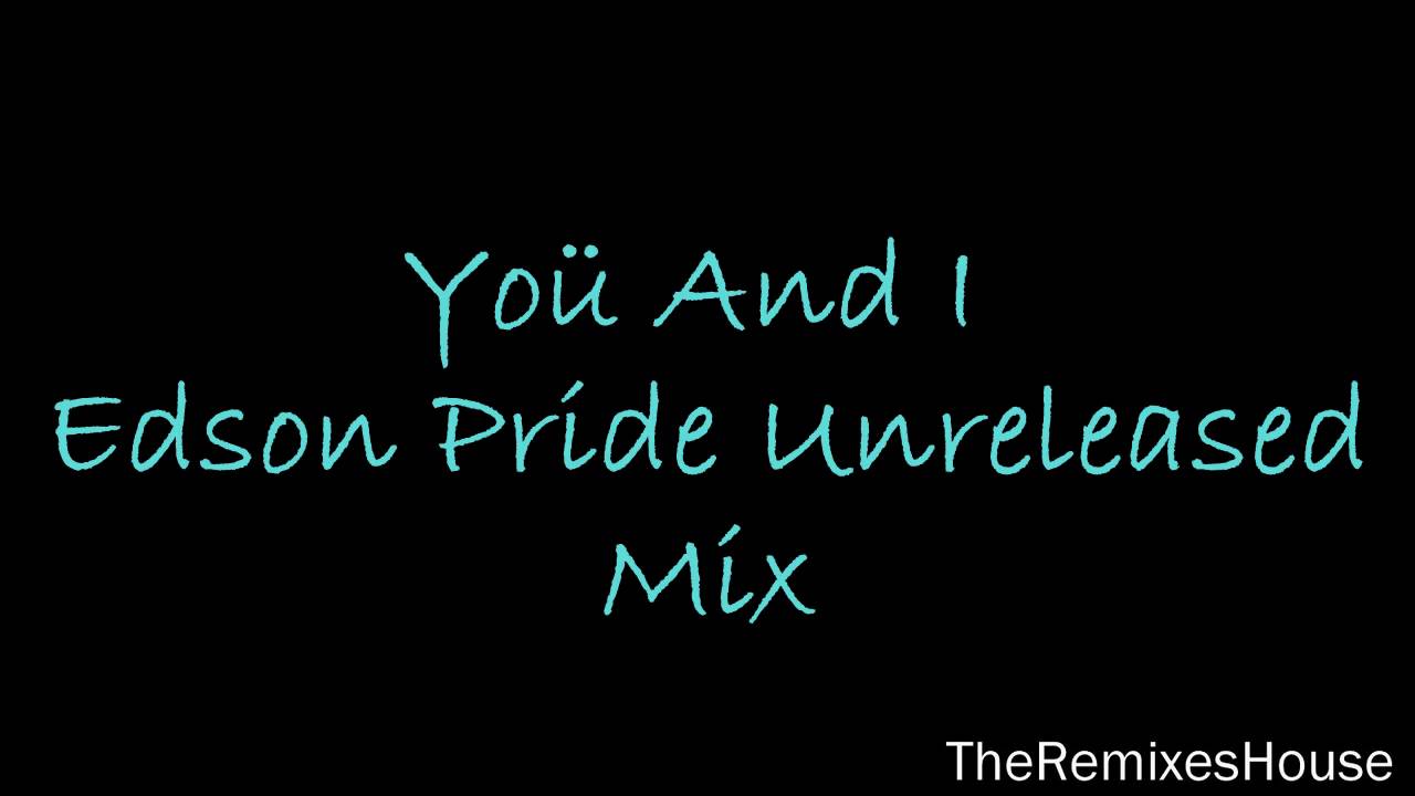 Lady GaGa - Yoü and I Remix (Edson Pride Unreleased Mix)