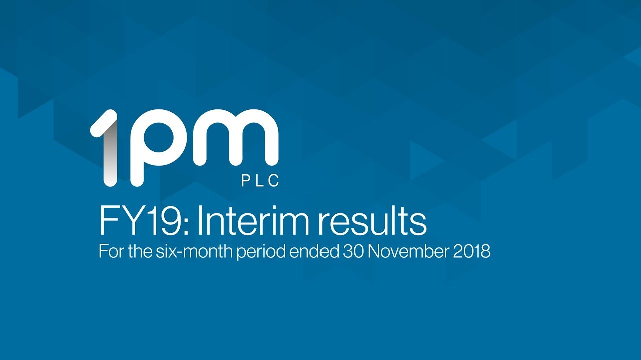1pm (OPM) FY19: interim results January 2019