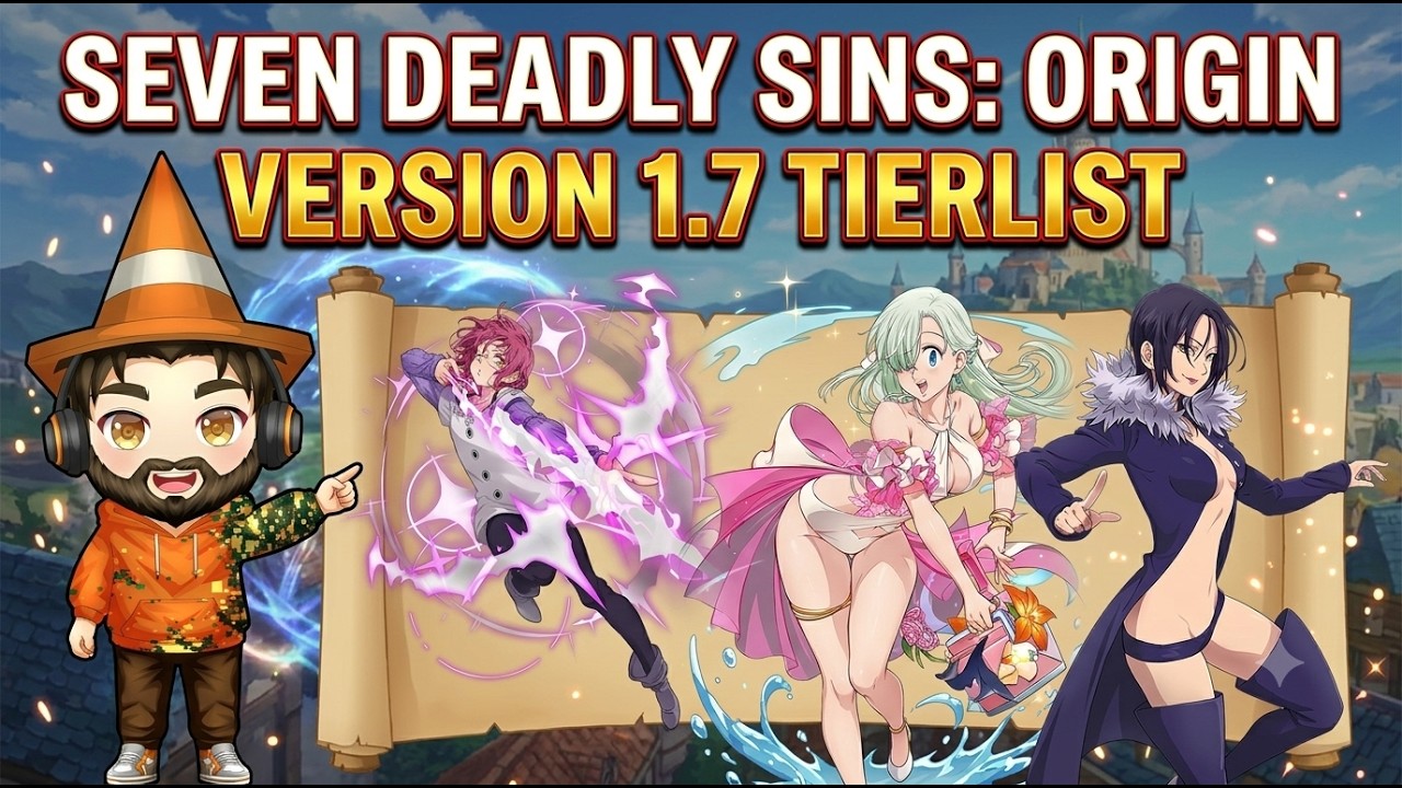 My FIRST 7DS Origin Tier List - Version 1.7 [Seven Deadly Sins: Origin]