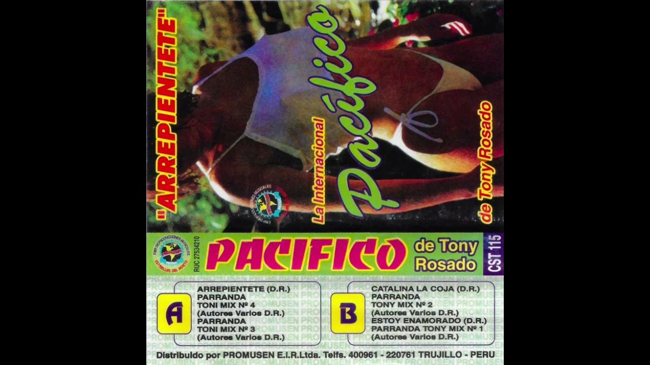 Internacional Pacifico De Tony Rosado (En Vivo) - Cassettes Arrepientete Lado A