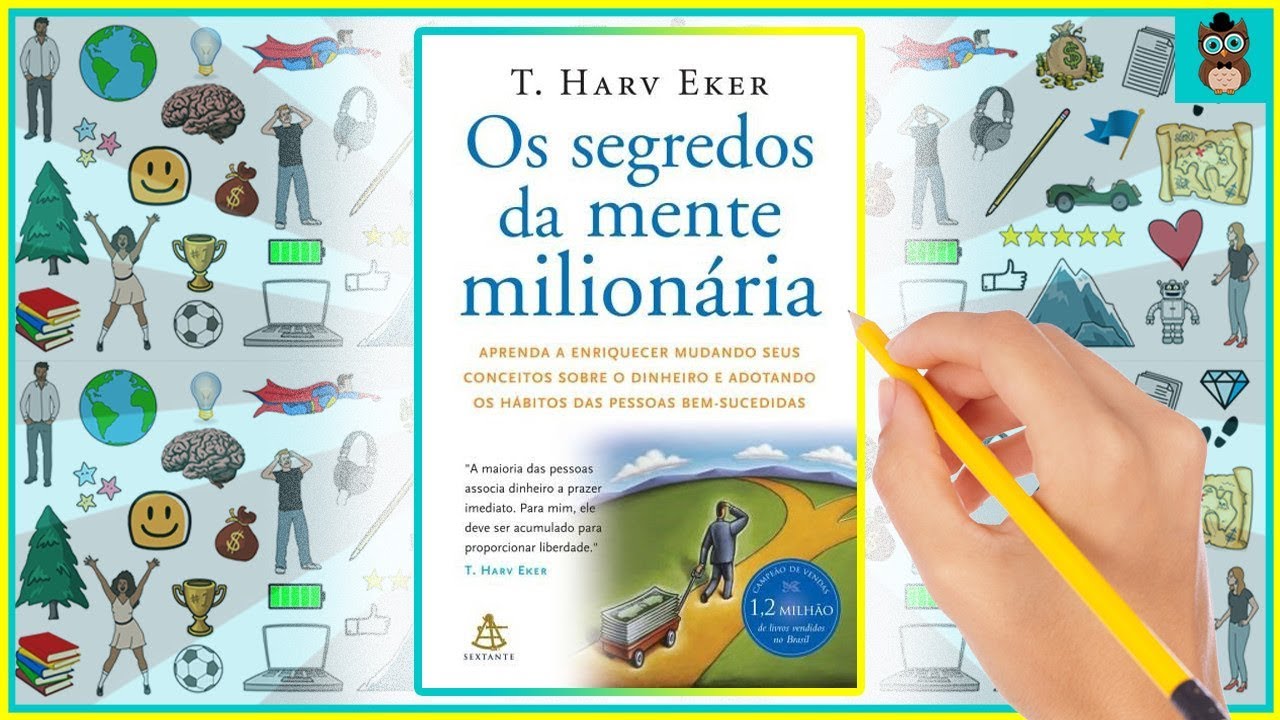 OS SEGREDOS DA MENTE MILION&Aacute;RIA | T. Harv Eker | Resumo Animado do Livro