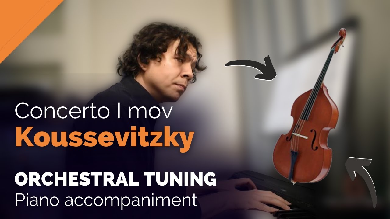 Koussevitzky CONCERTO 😮 I mov - Piano Accompaniment for Double bass/ ORCHESTRAL TUNING