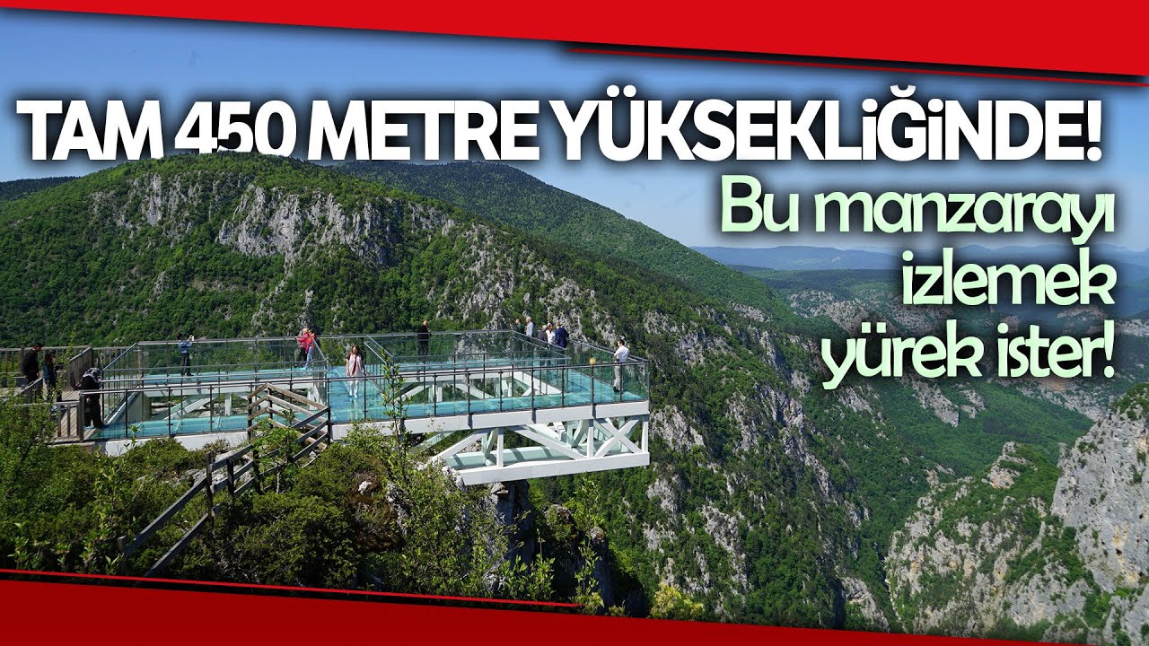 Çatak Kanyonu Cam Terası Nefes Kesiyor