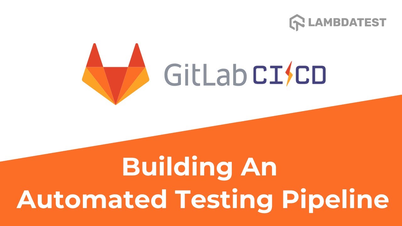 How To Run Your First CI/CD Pipeline Using GitLab CI/CD? | GitLab CI/CD Tutorial | Part 4
