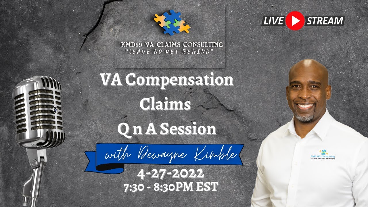 VA Compensation Claim Live Q & A
