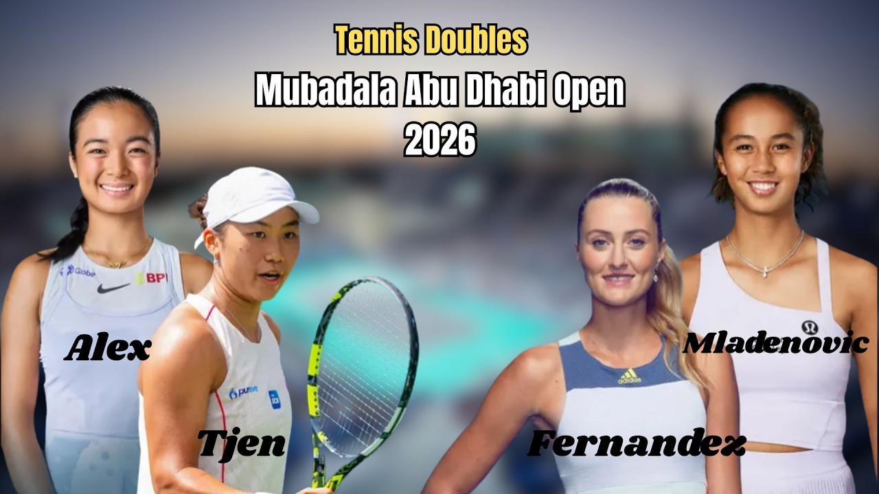 Alex Eala & Tjen Dominates Fernandez & Mladenovic Mubadala Abu Dhabi Open