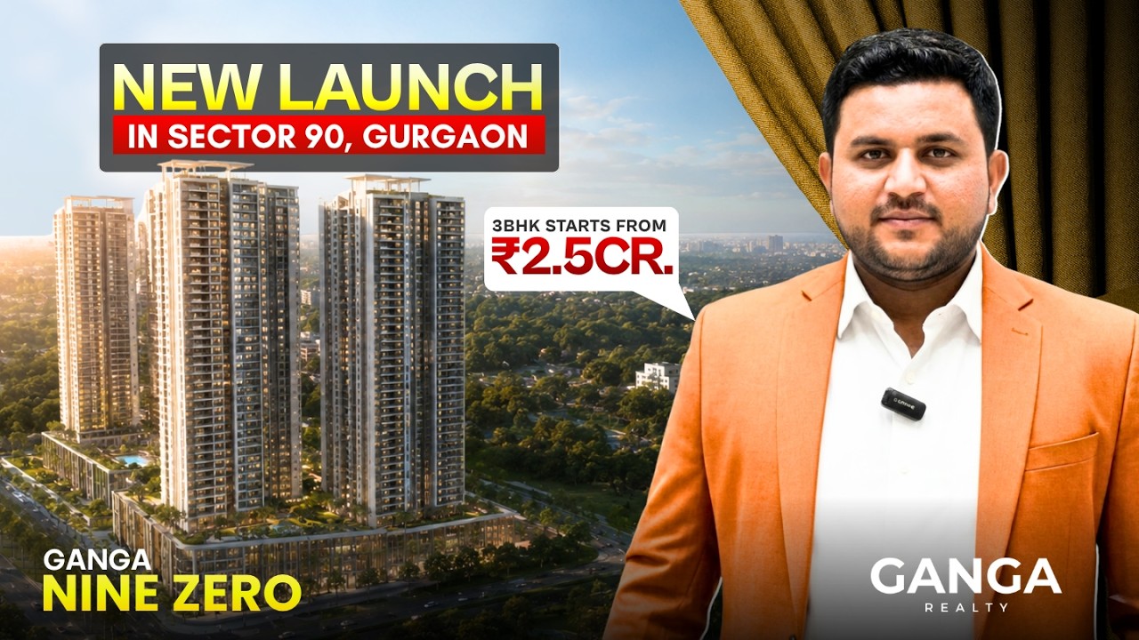 Ganga Nine Zero Sector 90 Gurgaon | Boutique Residences from ₹2.5 Cr | Ganga Realty New Launch