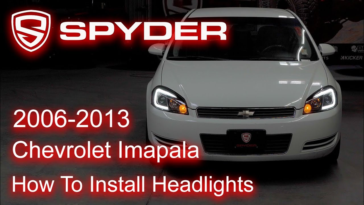Spyder Auto Installation: 06-13 Chevrolet Impala Headlight