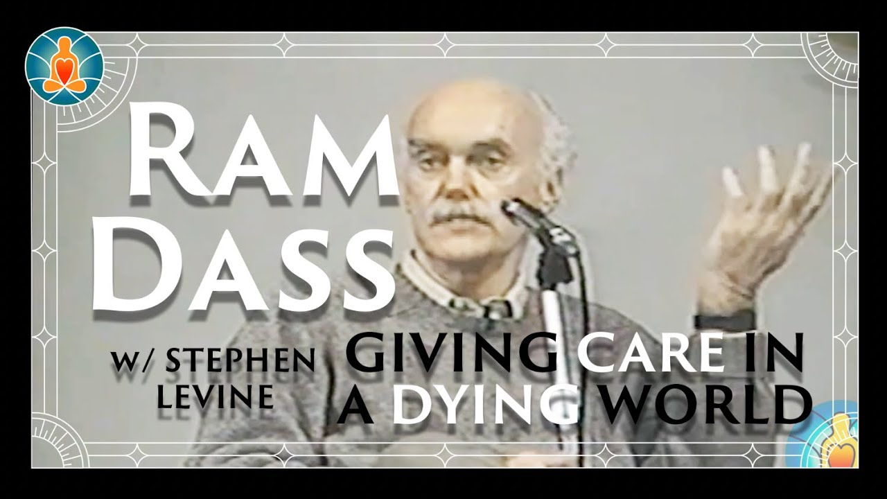 Ram Dass - Giving Care in a Dying World w/ Stephen Levine | [RESTORED ARCHIVAL VIDEO] | 80s | PT.1 |