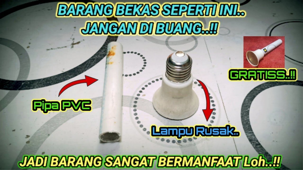Cara Buat Lampu Senter Super Terang Dari Barang Bekas