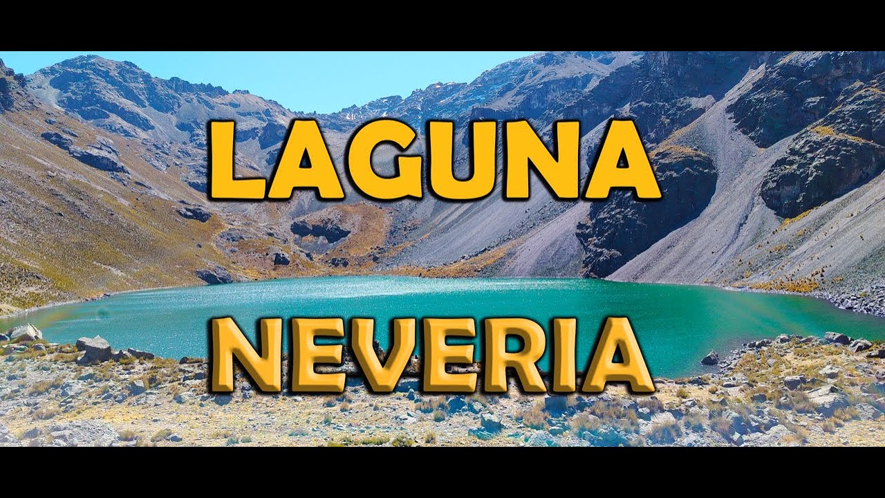 LAGUNA NEVERIA  trekking en la sierra de Lima - Perú