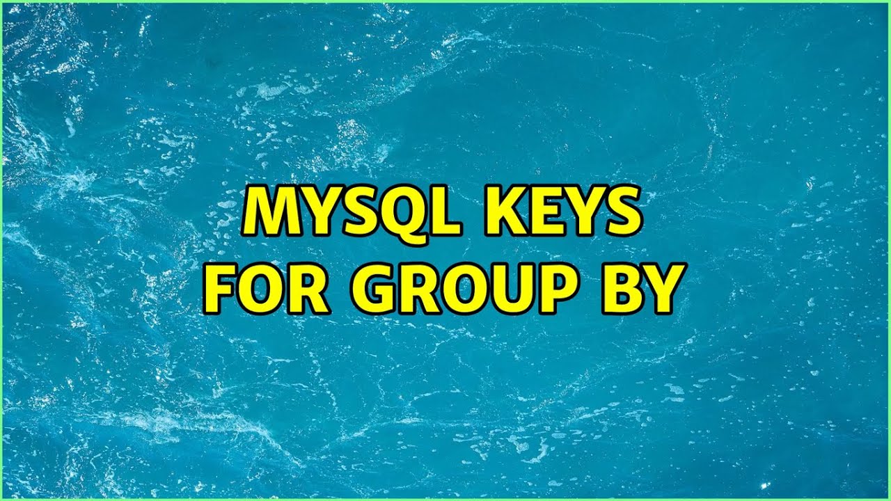 MySQL keys for GROUP BY