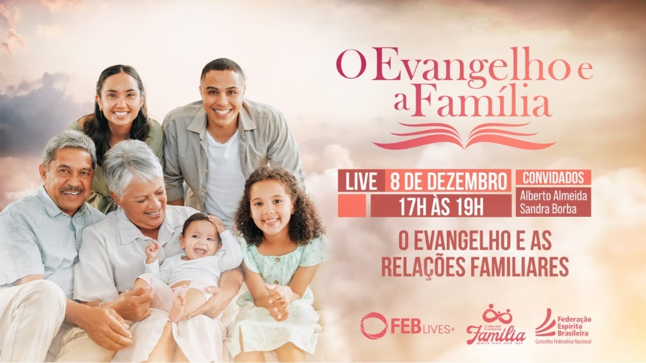 O Evangelho e Família: O Evangelho e as Relações Familiares