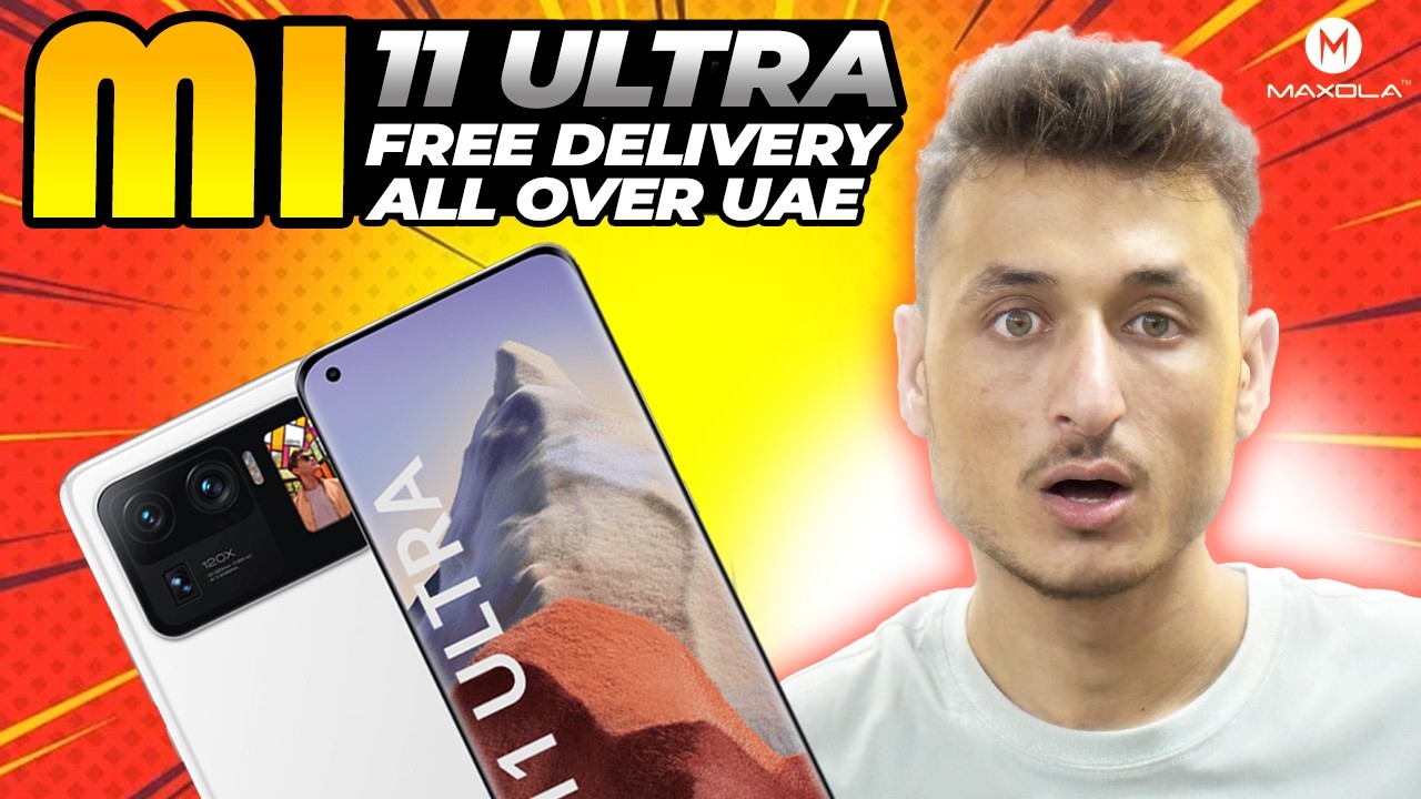 MI 11 ULTRA CHEAP PRICE IN DUBAI | DUBAI MOBILES MARKET | MI 11 ULTRA OFFER PRICE IN DUBAI