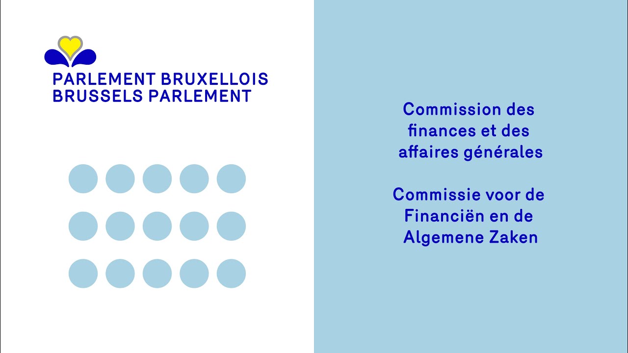 Commission Finances et Affaires générales - Commissie Financiën