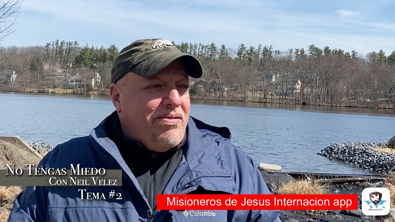 No Tengas Miedo Con Neil Velez - Tema #2