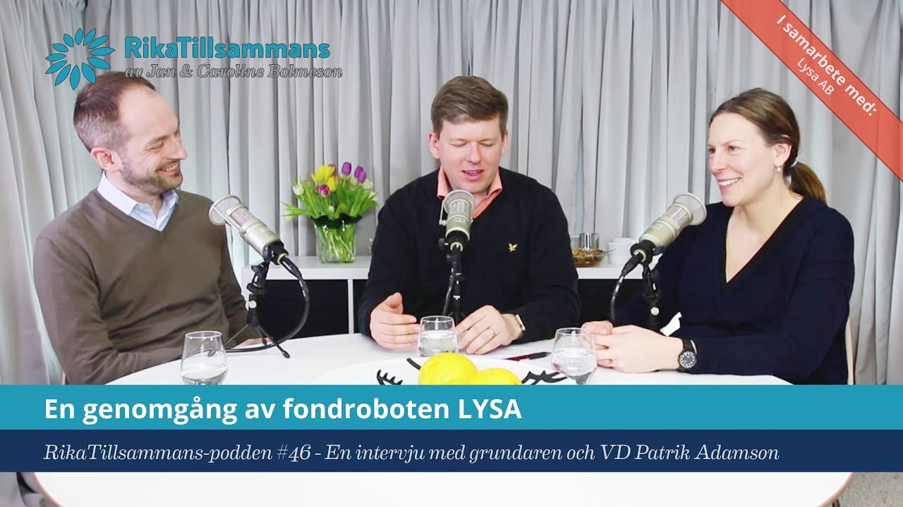 #46 - Genomgång av fondroboten LYSA med VD Patrik Adamson