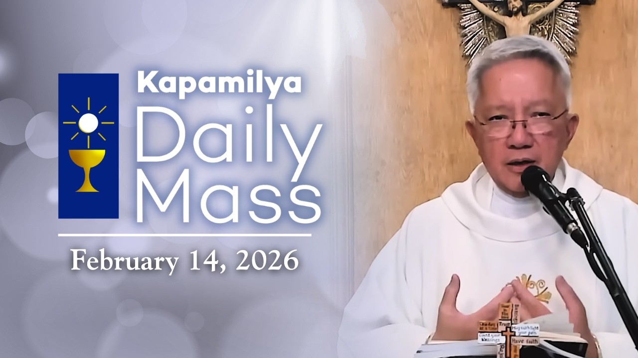 February 14, 2026 | Memorial of Sts. Cyril, Monk, and Methodius, Bishop | Kapamilya Daily Mass