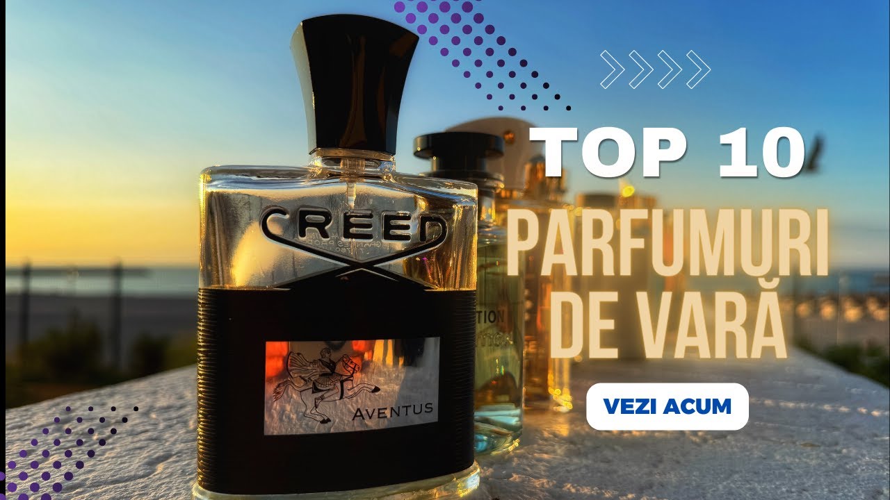 Top 10 Parfumuri de Vară - Top Complimente în 10 ani