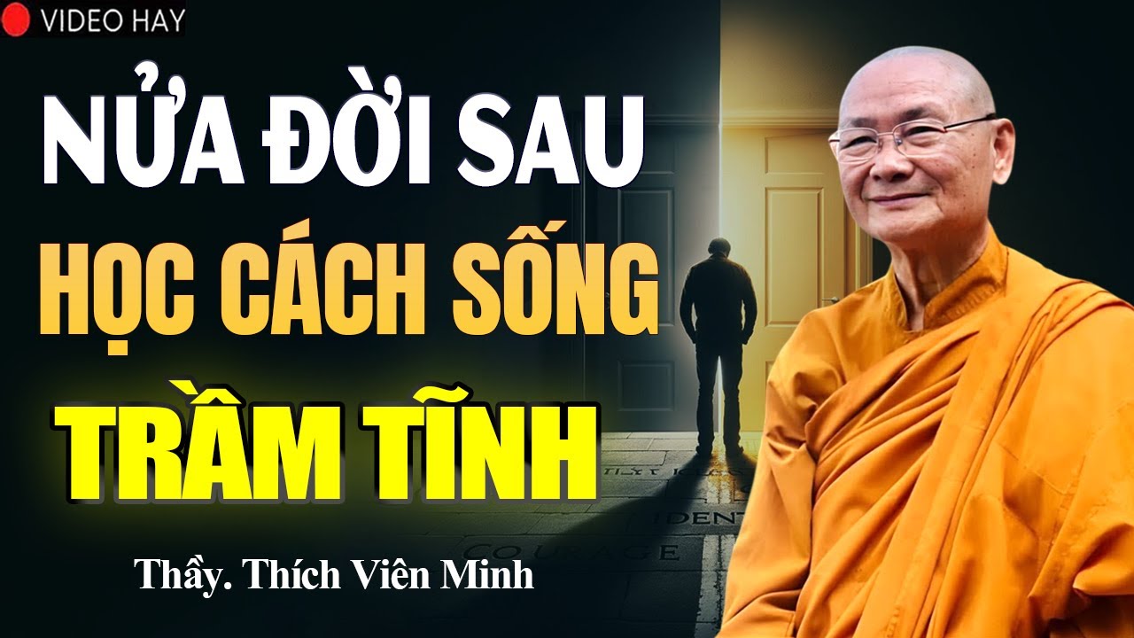 Nửa Đời Sau Học Cách Sống Trọn Vẹn, Trầm Tĩnh Đối Diện Mọi Nghịch Cảnh, An Vui Tự Tại...