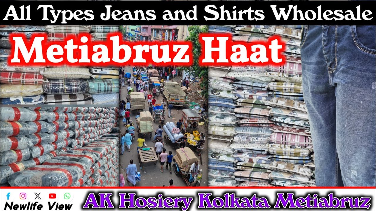 Shirts and Jeans Wholesale Market in Kolkata | Metiabruz Haat | Ak Hosiery Kolkata 